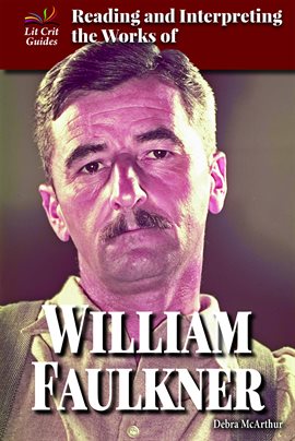 Cover image for Reading and Interpreting the Works of William Faulkner