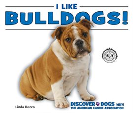 Cover image for I Like Bulldogs!