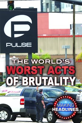 Cover image for The World's Worst Acts of Brutality