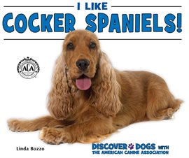 Cover image for I Like Cocker Spaniels!