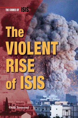 Imagen de portada para The Violent Rise of ISIS