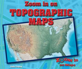 Cover image for Zoom in on Topographic Maps