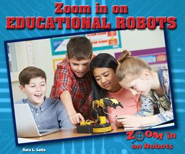 Imagen de portada para Zoom in on Educational Robots