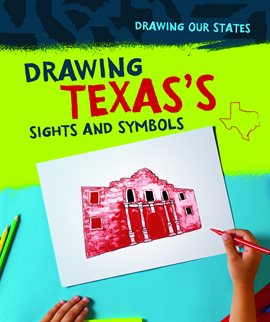 Imagen de portada para Drawing Texas's Sights and Symbols