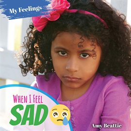 Cover image for When I Feel Sad