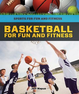 Imagen de portada para Basketball for Fun and Fitness
