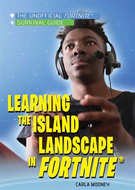 Cover image for Learning the Island Landscape in Fortnite®