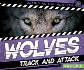 Cover image for Wolves: Track and Attack