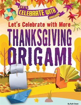 Cover image for Let's Celebrate with More Thanksgiving Origami