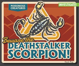 Cover image for Beware the Deathstalker Scorpion!