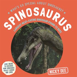 Cover image for Spinosaurus: Largest Meat-Eating Dinosaur Found to Date