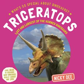 Cover image for Triceratops: Last and Largest of the Horned Dinosaurs
