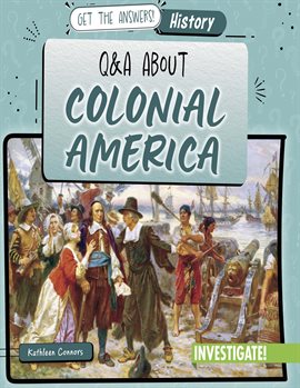 Cover image for Q & A About Colonial America