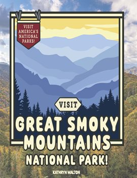 Cover image for Visit Great Smoky Mountains National Park!