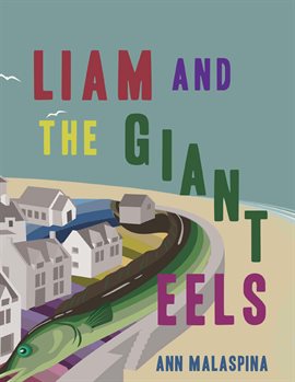 Imagen de portada para Liam and the Giant Eels
