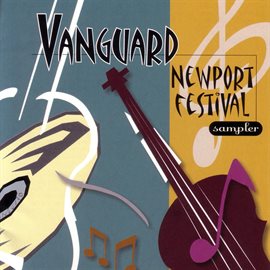 Cover image for Vanguard Newport Folk Festival Samplers