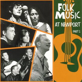 Cover image for Folk Music At Newport Part 1