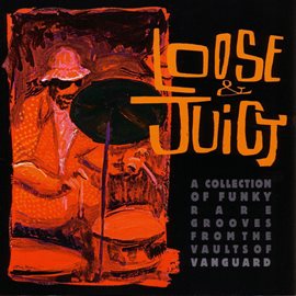 Cover image for Loose & Juicy