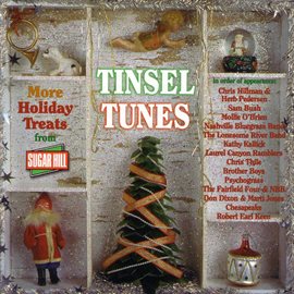 Cover image for Tinsel Tunes - More Holiday Treats From Sugar Hill