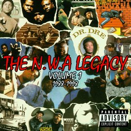 Cover image for N.W.A. Legacy Vol. 1: 1988-1998