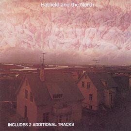 Cover image for Hatfield And The North