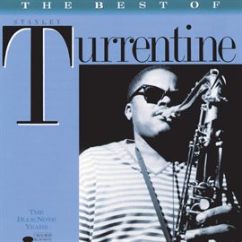 Cover image for The Best Of Stanley Turrentine
