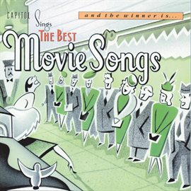 Cover image for Capitol Sings the Best Movie Songs: "And the Winner Is"