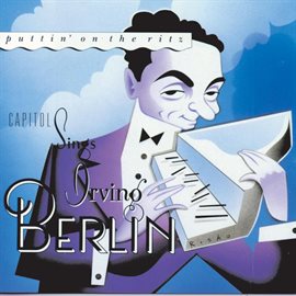 Cover image for Puttin' On The Ritz: Capitol Sings Irving Berlin