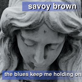 Imagen de portada para The Blues Keep Me Holding On