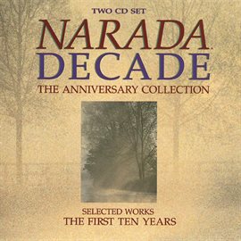 Cover image for Narada Decade (The Anniversary Collection)