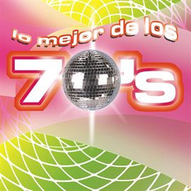 Cover image for Lo Mejor De Los 70's
