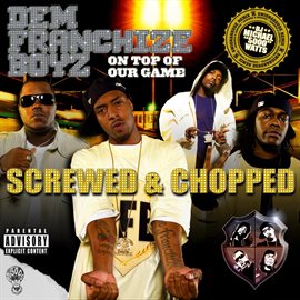 Cover image for On Top Of Our Game (Screwed & Chopped)