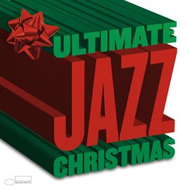 Cover image for The Ultimate Jazz Christmas