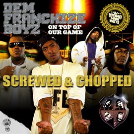 Cover image for On Top Of Our Game (Screwed & Chopped)