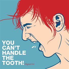 Cover image for You Can't Handle The Tooth