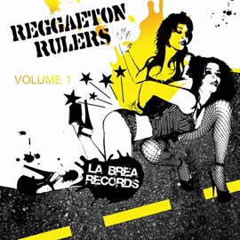 Cover image for Reggaeton Rulers: Los Que Ponen