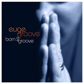 Cover image for Born 2 Groove