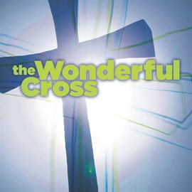 Cover image for The Wonderful Cross