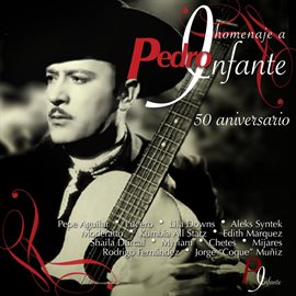 Imagen de portada para Homenaje a Pedro Infante - 50 Aniversario