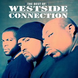 Cover image for The Best Of Westside Connection