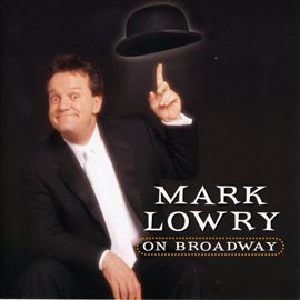 Cover image for Mark Lowry On Broadway