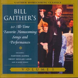 Cover image for Gaither Homecoming Classics Vol.1