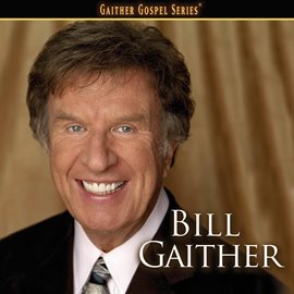Cover image for Bill Gaither