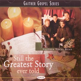 Cover image for Still The Greatest Story Ever Told