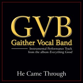 Cover image for He Came Through (Performance Tracks)