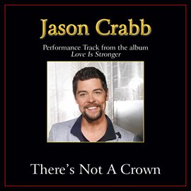 Cover image for There's Not A Crown (Without A Cross) (Performance Tracks)