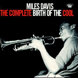 Cover image for The Complete Birth Of The Cool