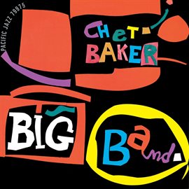 Imagen de portada para Chet Baker Big Band