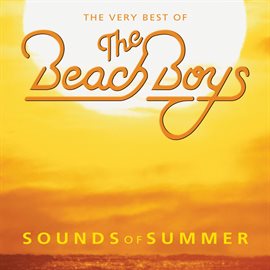 Cover image for The Very Best Of The Beach Boys: Sounds Of Summer