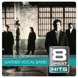 Cover image for 8 Great Hits Gaither Vocal